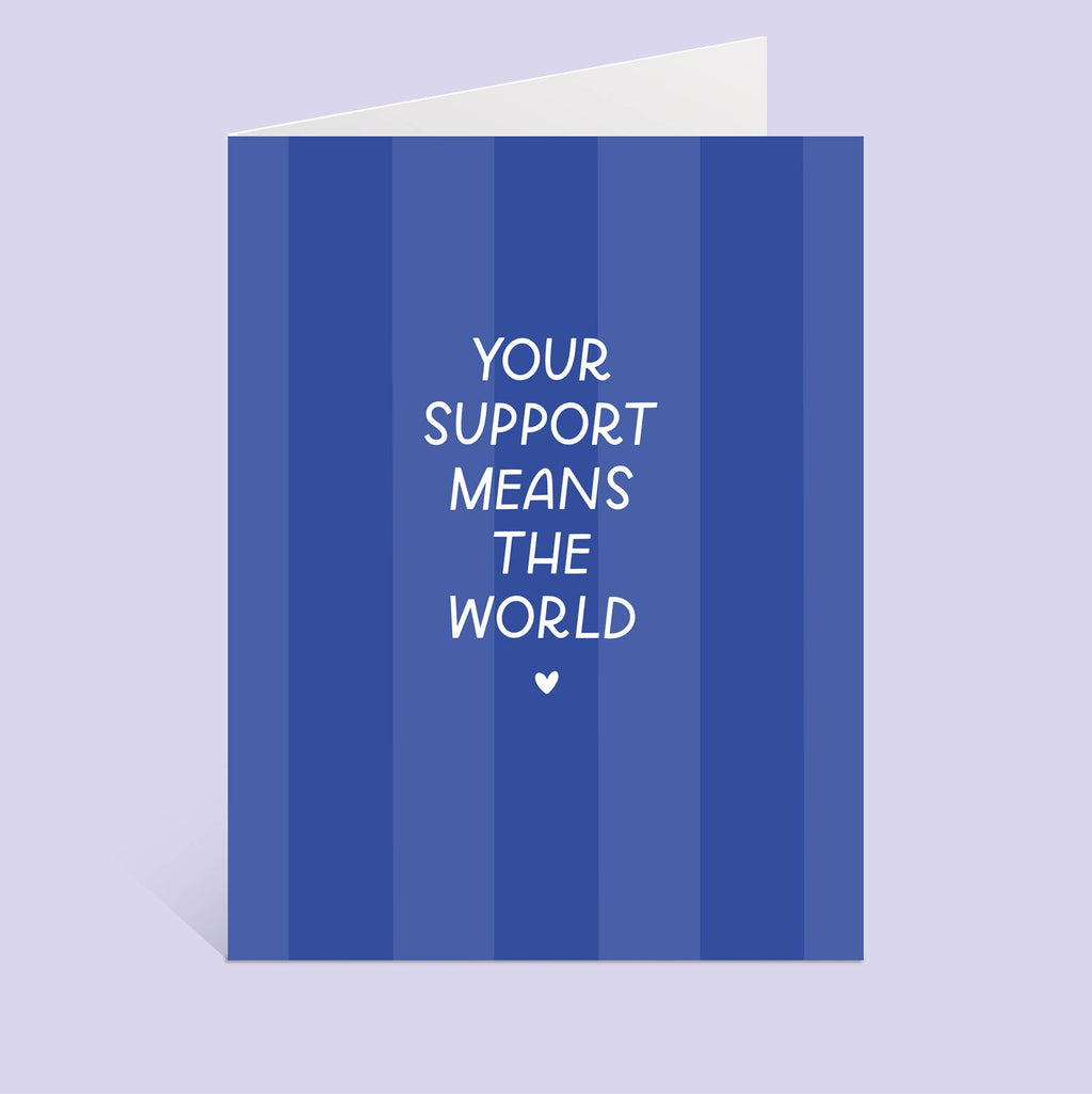 Support Means The World Greeting Card