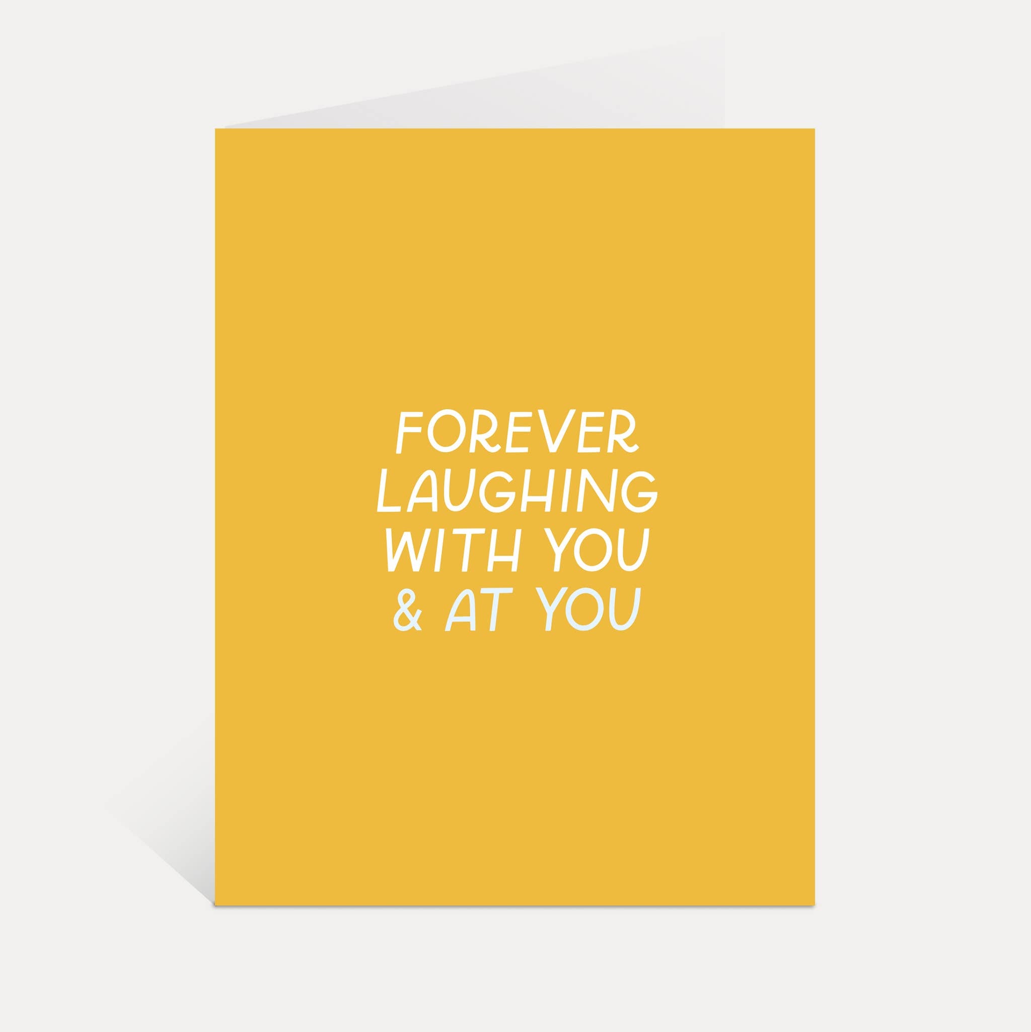 Laughing At & With You | Funny Card Galentine's Day