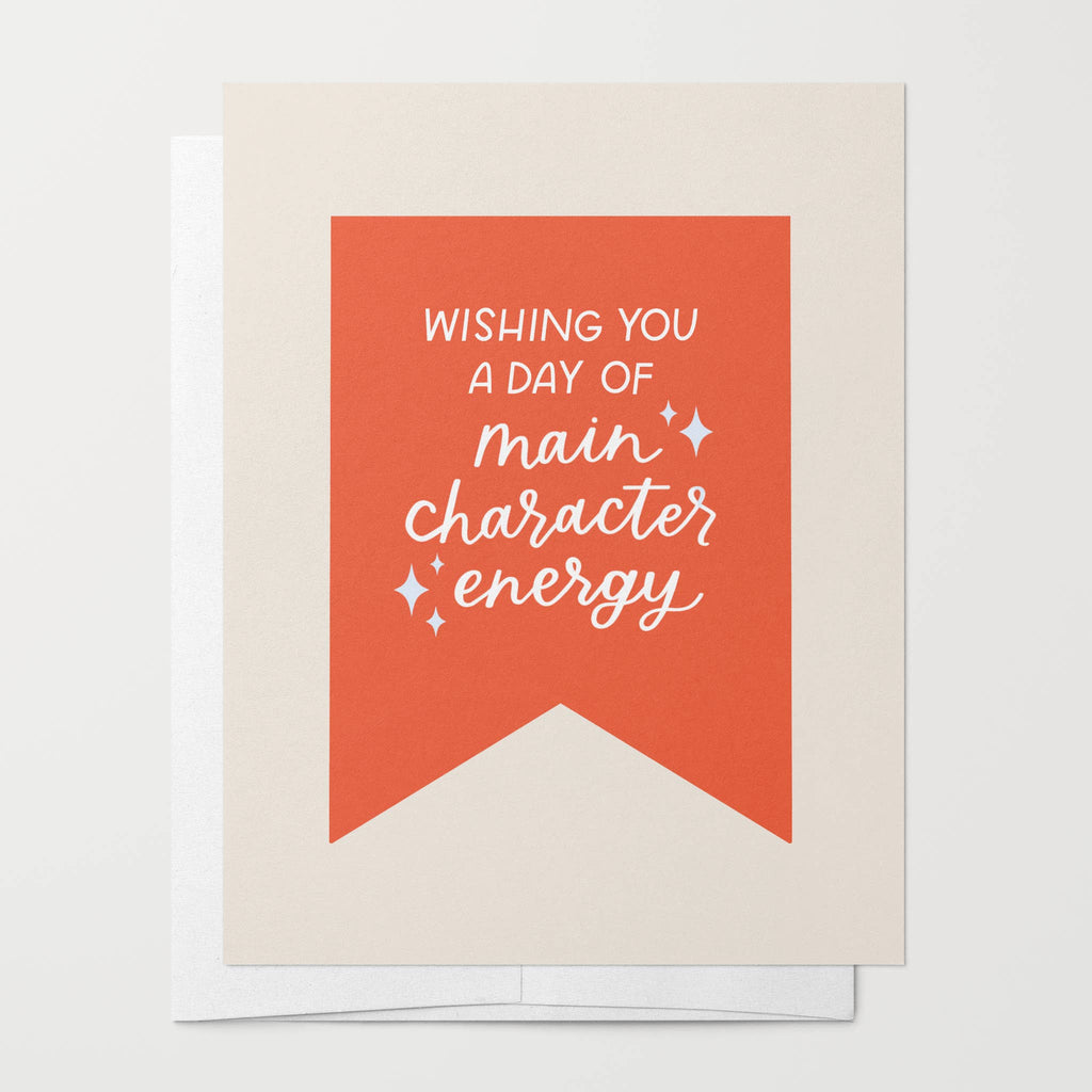 Main Character Energy Birthday Greeting Card