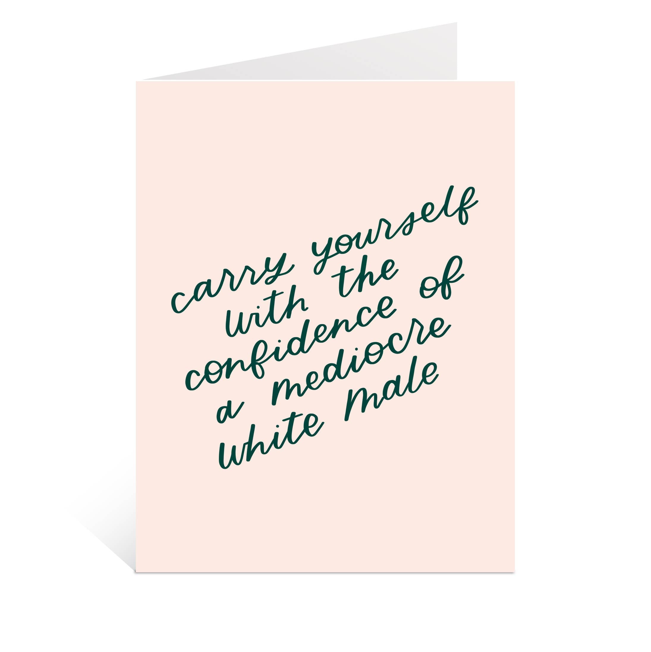 Mediocre White Male Card | Feminist Gift, Empowering Cards