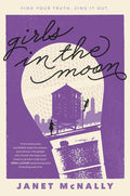 Girls in the Moon: A Young Adult Novel of Poetry, Music, and Self-Discovery in a Broken Family cover image