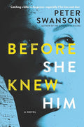 Before She Knew Him: A Novel cover image