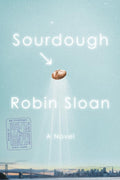 Sourdough: A Novel cover image