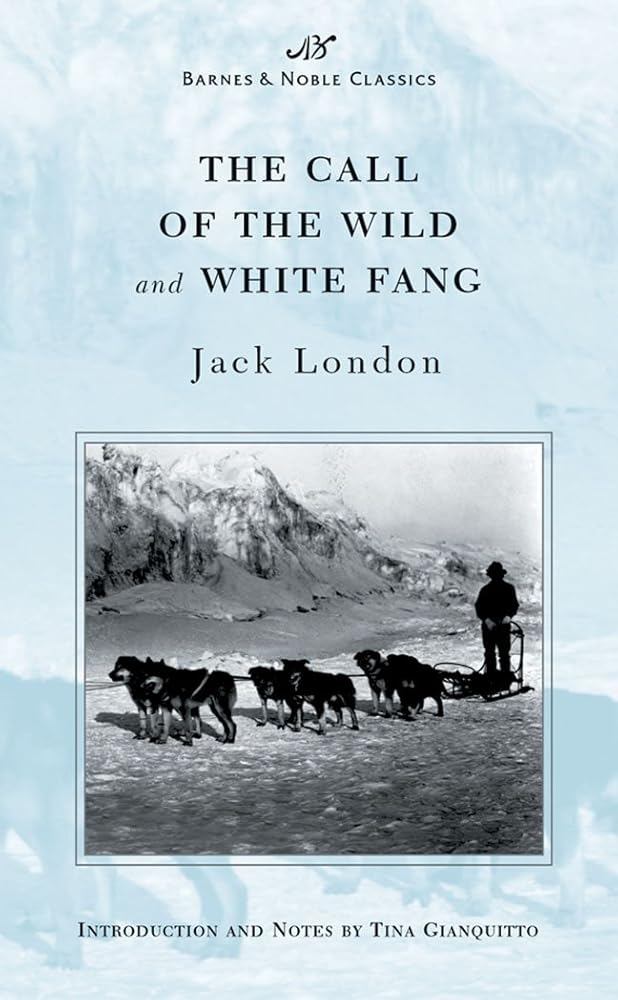 The Call of the Wild and White Fang (Barnes & Noble Classics Series) cover image