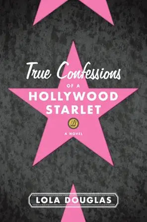 True Confessions of a Hollywood Starlet cover image