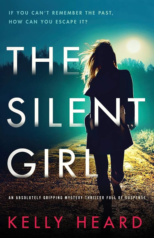 The Silent Girl: An absolutely gripping mystery thriller full of suspense cover image