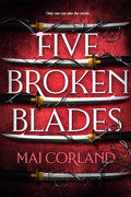 Five Broken Blades: Discover the instant Sunday Times bestselling adventure fantasy debut taking the world by storm (The Broken Blades) cover image