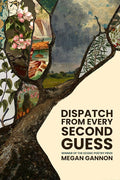 Dispatch From Every Second Guess cover image