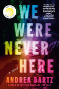 We Were Never Here: A Novel cover image