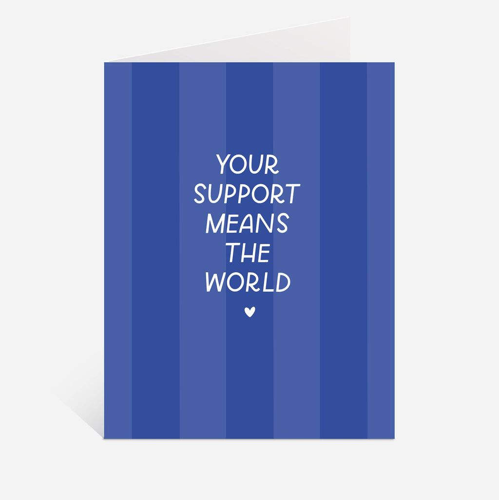Support Means The World Greeting Card