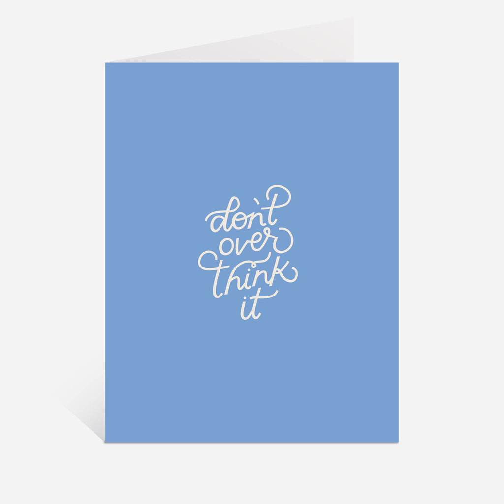 Don't Overthink It Card | Support Card, Mental Health Quotes
